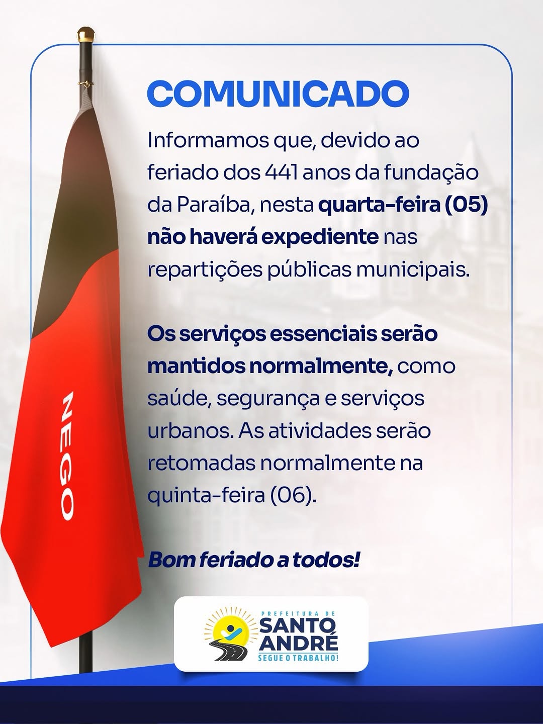 📢 Em razão do feriado dos 441 anos da fundação da Paraíba, nesta quarta-feira (05) não...