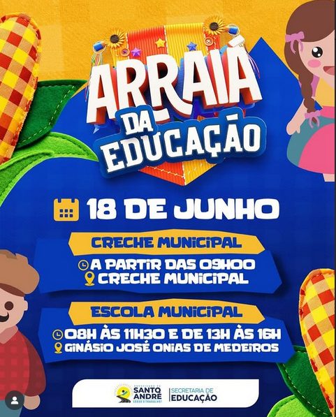 Arraiá da Educação agita Santo André nesta quarta-feira (18)!