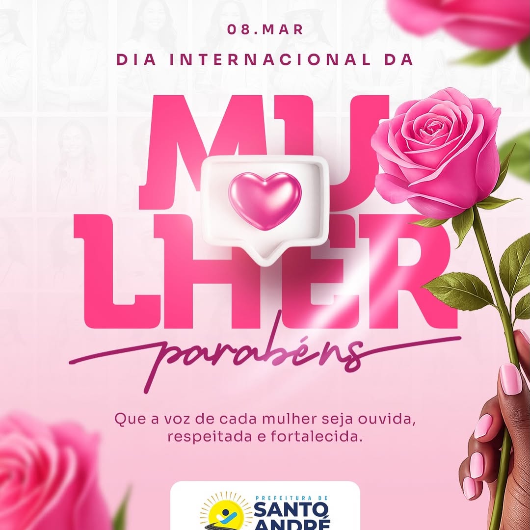 Dia da Mulher: Município celebra força feminina e importância da igualdade