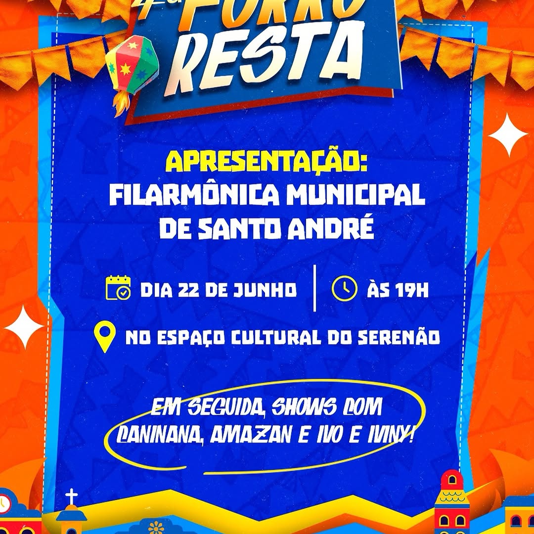 Santo André: 4ª Forroresta celebra tradição junina com atrações musicais